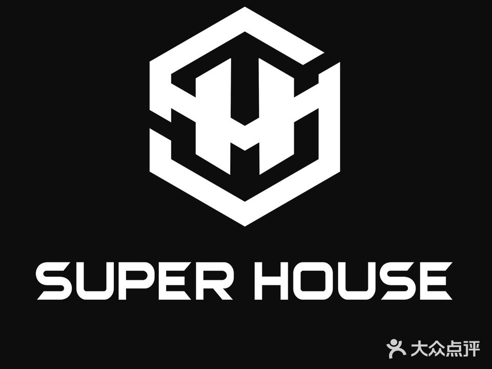 SUPER HOUSE